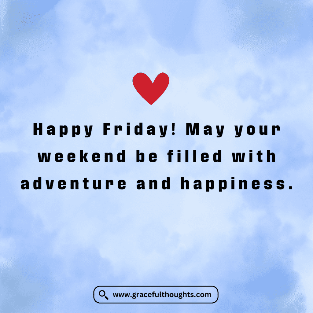 Happy friday inspirational and motivational quotes